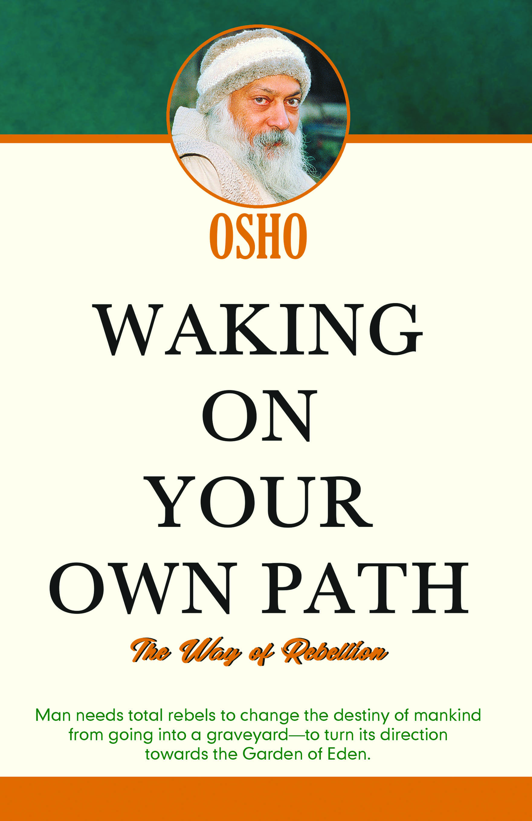 Walking On Your Own Path