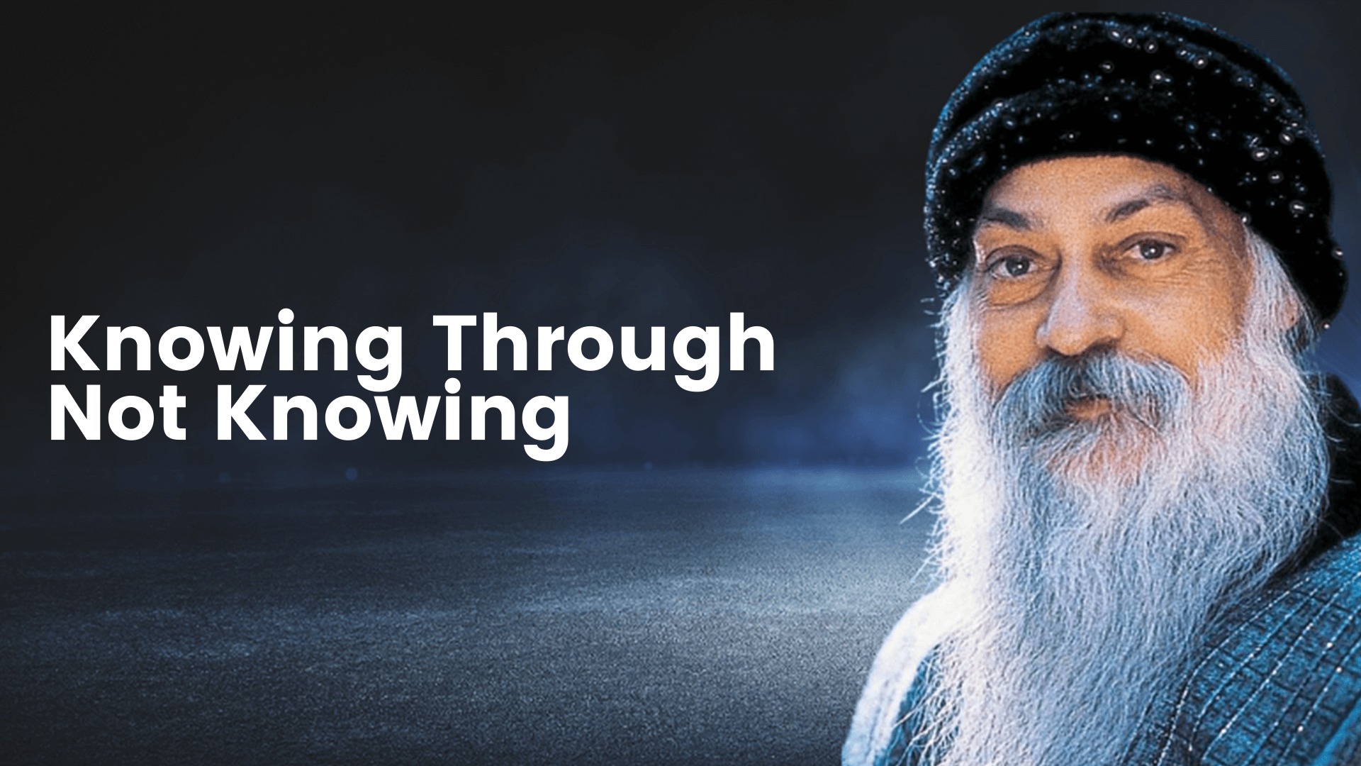 knowing-through-not-knowing-osho-tapoban